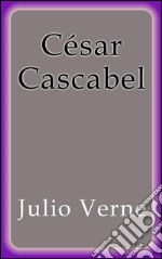 César Cascabel. E-book. Formato EPUB ebook