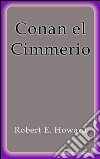 Conan el cimmerio. E-book. Formato Mobipocket ebook