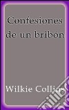 Confesiones de un bribón. E-book. Formato Mobipocket ebook