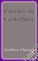 Cuentos de Canterbury. E-book. Formato EPUB ebook