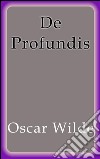 De profundis. E-book. Formato EPUB ebook