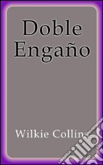 Doble engaño. E-book. Formato Mobipocket ebook