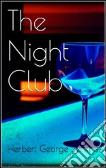 The night club. E-book. Formato EPUB ebook