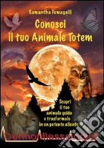 Conosci il tuo Animale Totem. E-book. Formato Mobipocket ebook