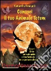 Conosci il tuo Animale Totem. E-book. Formato EPUB ebook