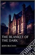 The blanket of the dark. E-book. Formato EPUB ebook