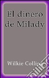 El dinero de Milady. E-book. Formato EPUB ebook