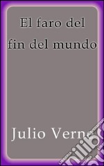 El faro del fin del mundo. E-book. Formato Mobipocket ebook