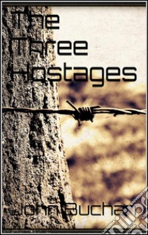 The three hostages. E-book. Formato EPUB ebook di John Buchan