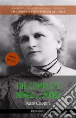 Kate Chopin: The Complete Novels and Stories [newly updated] (Book House Publishing). E-book. Formato EPUB ebook