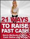 21 ways to raise fast cash. E-book. Formato PDF ebook