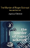 The Murder of Roger Ackroyd. Hercule Poirot. E-book. Formato EPUB ebook