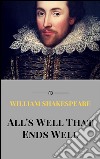 All's well that ends well. E-book. Formato EPUB ebook