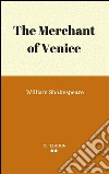 The merchant of Venice. E-book. Formato EPUB ebook