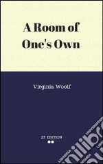 A room of one's own. E-book. Formato EPUB ebook