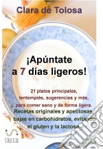 Apúntate a 7 días ligeros. E-book. Formato EPUB ebook