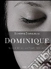 Dominique. E-book. Formato Mobipocket ebook di Giovanna Evangelista