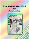 The call of the wild. E-book. Formato EPUB ebook