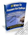 37 ways to prepare for college. E-book. Formato PDF ebook
