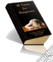 40 cures for hangovers. E-book. Formato PDF ebook di Ouvrage Collectif