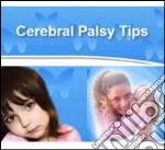 51 tips for coping with cerebral palsy. E-book. Formato PDF ebook