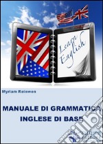 Manuale di grammatica inglese di base. E-book. Formato EPUB