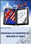 Manuale di grammatica inglese di base. E-book. Formato EPUB ebook di Myriam Reinwen