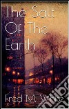 The salt of the earth. E-book. Formato EPUB ebook