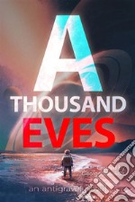 A Thousand Eves. E-book. Formato EPUB ebook