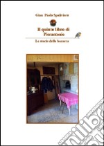 Il quinto libro di Pierantonio - Le storie della baracca . E-book. Formato EPUB ebook