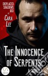 The Innocence of Serpents: a novella. E-book. Formato EPUB ebook