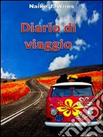 Diario di viaggio. E-book. Formato Mobipocket ebook