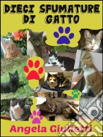 Dieci sfumature di gatto. E-book. Formato EPUB ebook