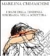 I segni della tendenza suicidaria nella scrittura. E-book. Formato Mobipocket ebook