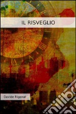 Il Risveglio. E-book. Formato EPUB ebook