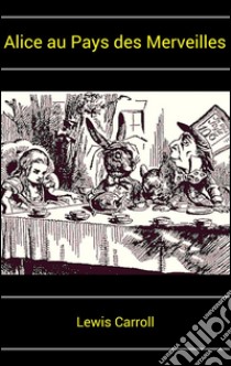 Alice's adventures in Wonderland. E-book. Formato EPUB ebook di Lewis Carroll