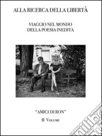 Alla ricerca della libertà. E-book. Formato EPUB ebook di Guido Mazzolini