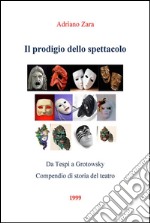 Il prodigio dello spettacolo. E-book. Formato EPUB ebook