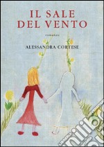 Il sale del vento. E-book. Formato EPUB