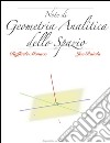 Note di Geometria Analitica dello Spazio. E-book. Formato EPUB ebook