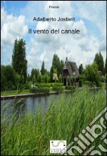 Il vento del canale. E-book. Formato PDF