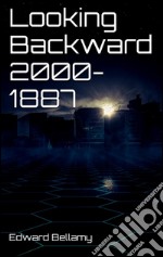 Looking backward 2000-1887. E-book. Formato EPUB ebook