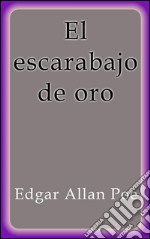 El escarabajo de oro. E-book. Formato EPUB ebook