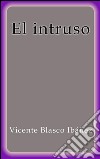 El intruso. E-book. Formato EPUB ebook