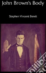 John Brown's Body. E-book. Formato Mobipocket