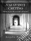 Vai Avanti Cretino: Storie di cervelli non fuggiti all'estero. E-book. Formato EPUB ebook