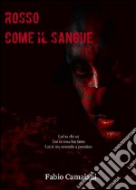 Rosso come il sangue. E-book. Formato EPUB ebook