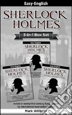 Sherlock Holmes Easy-English 3-in-1 Box Set: The Blue Carbuncle, Silver Blaze, The Red-Headed League re-told in 21st century Easy-English. E-book. Formato EPUB ebook