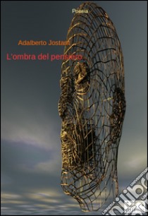 L'ombra del pensiero. E-book. Formato PDF ebook di Adalberto Jostant