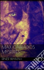 Max Carrados mysteries. E-book. Formato EPUB ebook